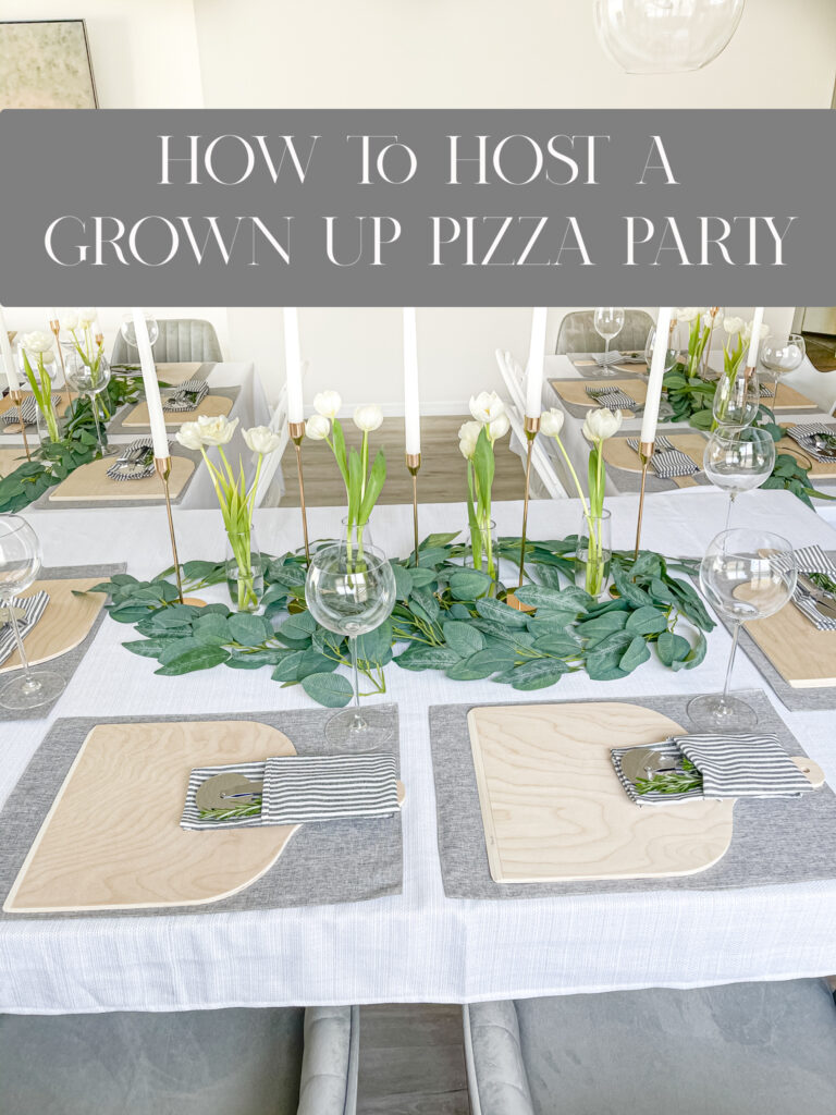 how to host a grown up pizza party